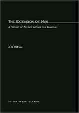 Extension of Man – A History of Physics Before the Quantum