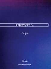 Perspecta 54: Atopia