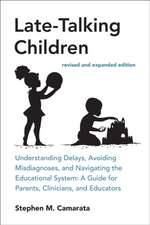 Late-Talking Children, Revised and Expanded Edition