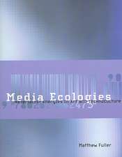 Media Ecologies – Materialist Energies in Art and Technoculture