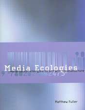 Media Ecologies