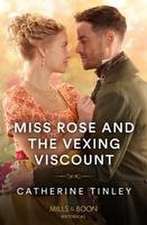 Tinley, C: Miss Rose And The Vexing Viscount