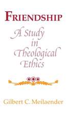 Friendship – A Study in Theological Ethics