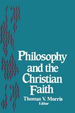 Philosophy and the Christian Faith