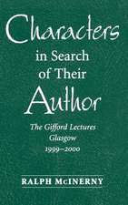 Characters in Search of Their Author: The Gifford Lectures, 1999-2000