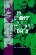 Ed Delahanty in the Emerald Age of Baseball