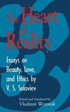 The Heart of Reality – Essays on Beauty, Love, and Ethics