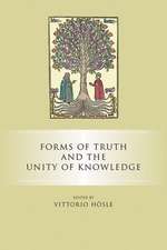 Forms of Truth and the Unity of Knowledge