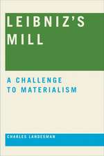 Leibniz`s Mill – A Challenge to Materialism