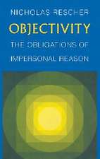 Objectivity – The Obligations of Impersonal Reason