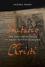 Imitatio Christi – The Poetics of Piety in Early Modern England