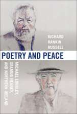 Poetry and Peace – Michael Longley, Seamus Heaney, and Northern Ireland