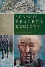 Seamus Heaney′s Regions