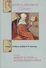 Reading Medieval Culture – Essays in Honor of Robert W. Hanning