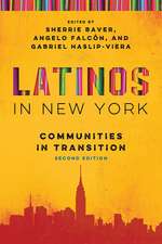 Latinos in New York – Communities in Transition, Second Edition