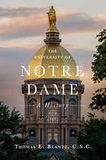 The University of Notre Dame – A History