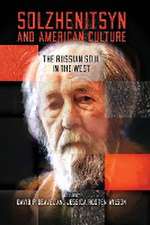 Solzhenitsyn and American Culture – The Russian Soul in the West