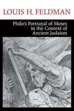 Philo`s Portrayal of Moses in the Context of Ancient Judaism