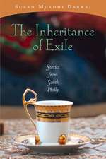 Inheritance of Exile, The – Stories from South Philly