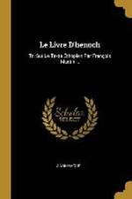 Le Livre D'henoch: Tr. Sur Le Texte Éthopien Par François Martin ...