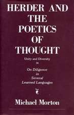 Herder and the Poetics of Thought – Unity and Diversity in On Diligence in Several Learned Languages