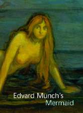 Edvard Munch`s Mermaid