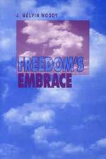 Freedom`s Embrace