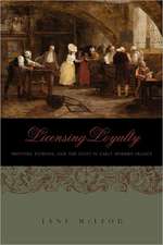 Licensing Loyalty – Printers, Patrons, and the State in Early Modern France