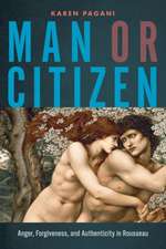 Man or Citizen – Anger, Forgiveness, and Authenticity in Rousseau