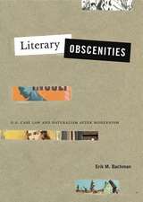 Literary Obscenities – U.S. Case Law and Naturalism after Modernism