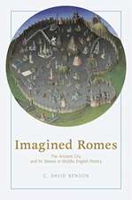 Imagined Romes – The Ancient City and Its Stories in Middle English Poetry