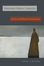 Embodiment, Relation, Community – A Continental Philosophy of Communication