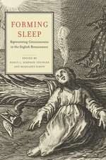 Forming Sleep – Representing Consciousness in the English Renaissance