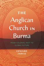 The Anglican Church in Burma – From Colonial Past to Global Future