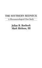 The Southern Redneck: A Phenomenological Class Study