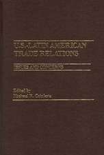 U.S.-Latin American Trade Relations: Issues and Concerns