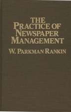 The Practice of Newspaper Management