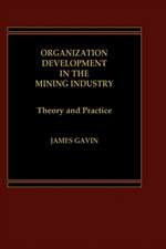 Organization Development in the Mining Industry: Theory and Practice