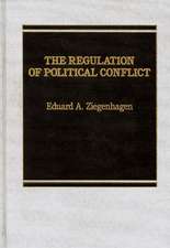 Regulation of Political Conflict