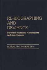 Re-Biographing and Deviance: Psychotherapeutic Narrativism and the Midrash