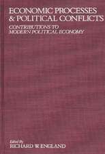 Economic Processes and Political Conflicts: Contributions to Modern Political Economy