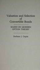 Valuation and Selection of Convertible Bonds