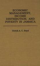 Economic Management, Income Distribution, and Poverty in Jamaica