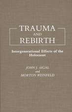 Trauma and Rebirth: Intergenerational Effects of the Holocaust