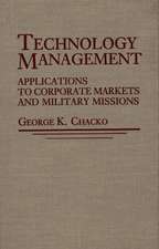 Technology Management: Applications for Corporate Markets and Military Missions