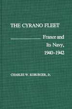 The Cyrano Fleet: France and Its Navy, 1940-42