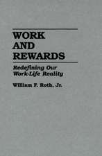 Work and Rewards: Redefining Our Work-Life Reality