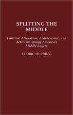 Splitting the Middle: Political Alienation, Acquiescence, and Activism Among America's Middle Layers