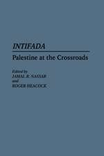 Intifada: Palestine at the Crossroads