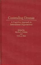 Contending Dramas: A Cognitive Approach to International Organization